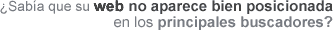&iquest;Sab&iacute;a que su web no aparece bien posicionada en los principales buscadores?